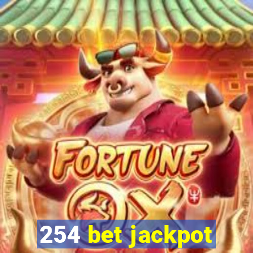 254 bet jackpot